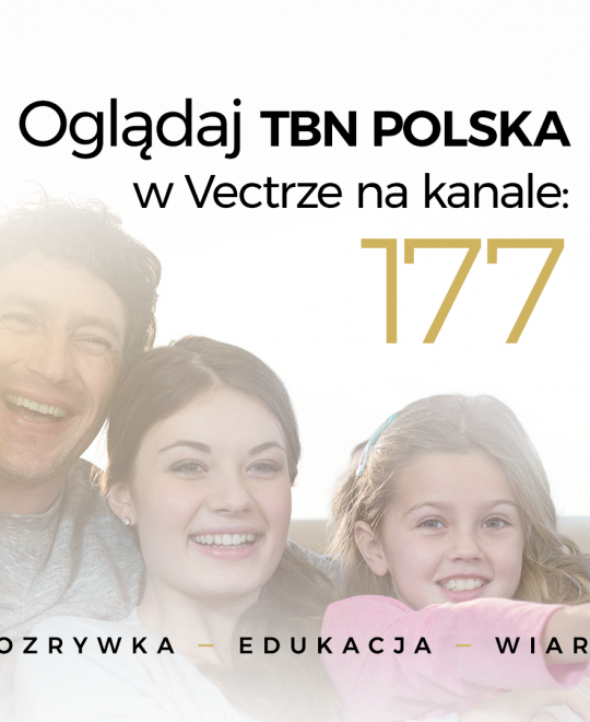 Telewizja TBN Polska w ofercie Vectry!