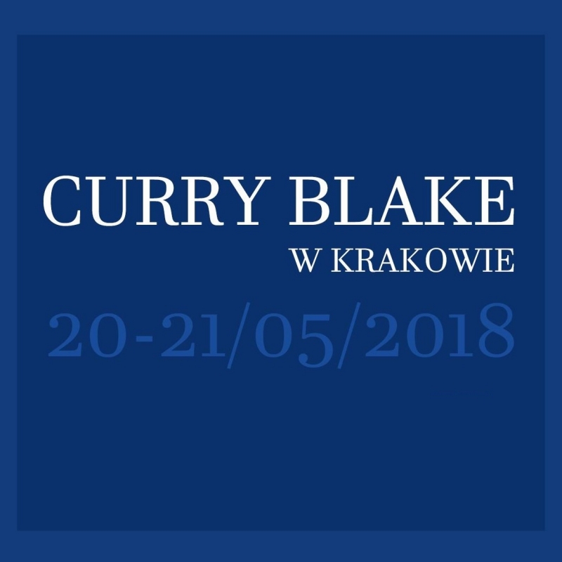 Curry Blake w Krakowie | 20-21 maja 