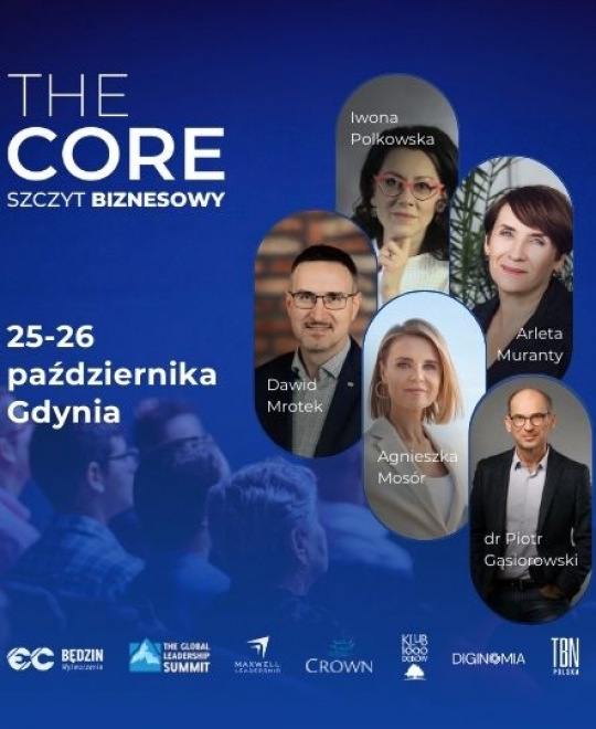 The Core Szczyt Biznesowy - kluczowe wartości w biznesie