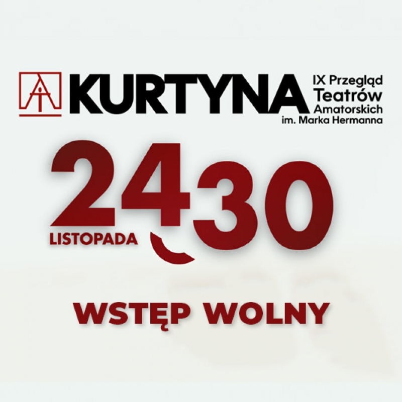 IX Przegląd Teatrów Amatorskich  KURTYNA 2024 i III Forum Teatrów Chrześcijańskich w Gdyni