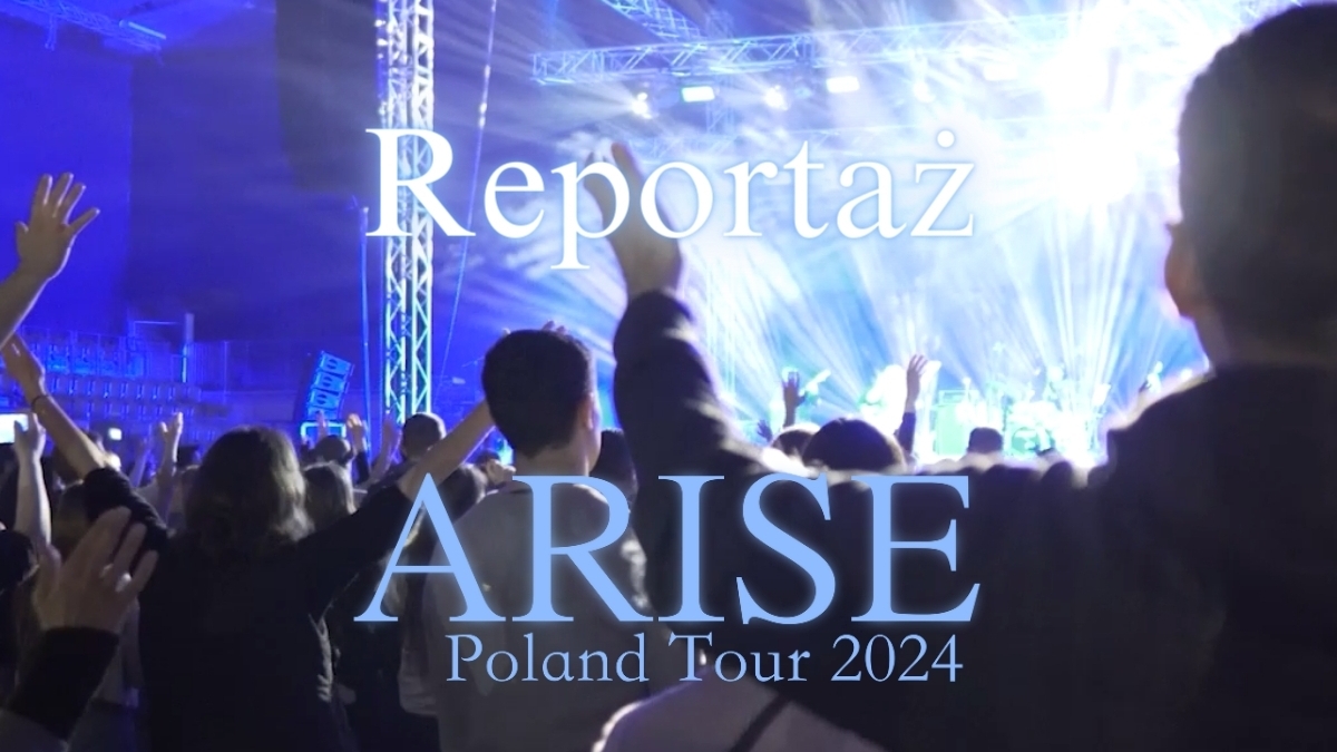 Reportaż z trasy koncertowej Arise 2024 cz. 1